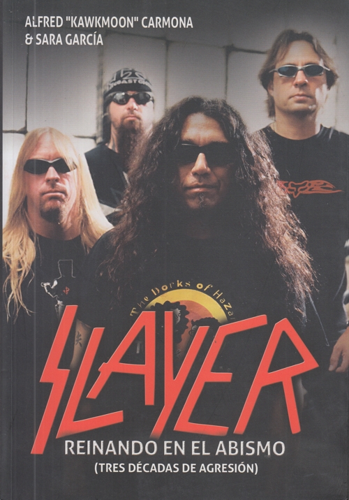 Slayer: Reinando en el abismo (tres décadas de transgresión). 9788416229352