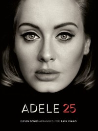 Adele 25, for Easy Piano. 9781785582226