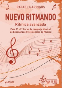 Nuevo Ritmando: Rítmica avanzada, para 1º y 2º curso de Lenguaje Musical de Enseñanzas Profesionales de Música
