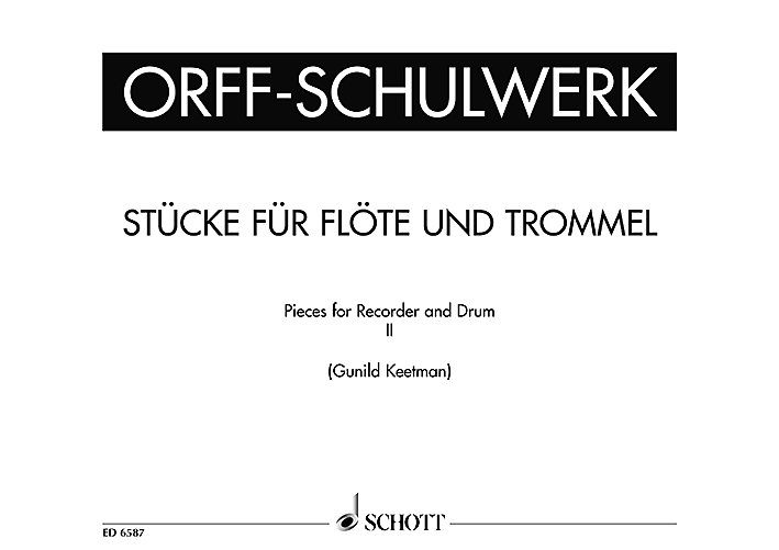 Stücke für Flöte und Trommel, II = Pieces for Recorder and Drum, II (Orff-Schulwerk Jugendmusik)