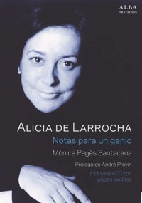 Alicia de Larrocha. Notas para un genio. 9788490652282