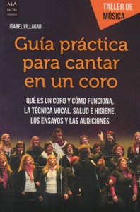 Guía práctica para cantar en un coro. 9788494596117
