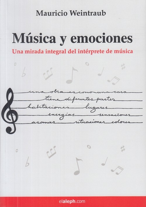 Música y emociones: Una mirada integral del intérprete de música. 9789873990113
