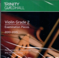 Violin Grade 2, Examination Pieces 2010?2015, CD. Trinity Guildhall