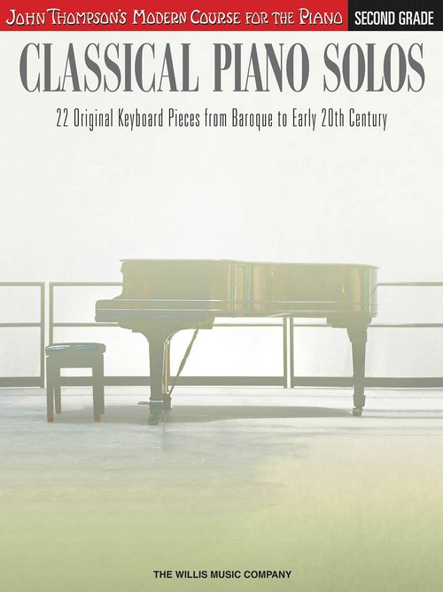Modern Course for the Piano: Classical Piano Solos. Second Grade