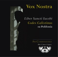Vox Nostra: Liber Sancti Iacobi. Codex Calixtinus, su polifonía