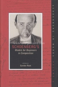 Schoenberg's Models for Beginners in Composition. 9780195382211