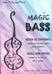 Magic Bass: Método de contrabajo, diseñado para los cuatro primeros años de aprendizaje