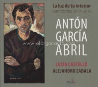 Antón García Abril. La luz de tu interior: canciones 2010-2015. 9783200050297
