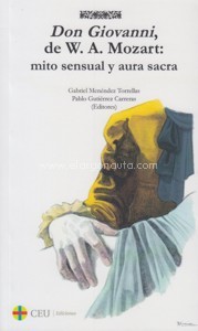 Don Giovanni, de W. A. Mozart: mito sensual y aura sacra