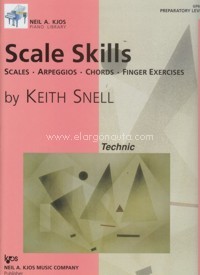 Scale Skills. Preparatory Level: Scales. Arpeggios. Chords. Finger Exercises