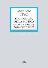 Sociología de la música: Fundamentos teóricos, resultados empíricos y perspectivas críticas