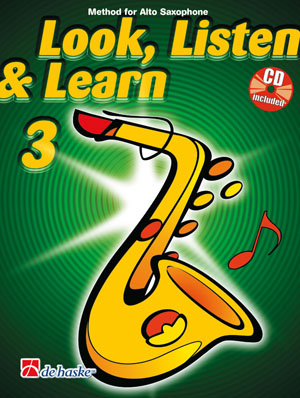 Look, listen & learn Vol. 3, Alto Saxophone + CD. 9789043116008