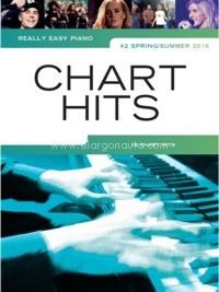 Really Easy Piano: Chart Hits, vol. 2, Spring-Summer 2016