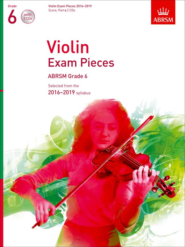 Violin Exam Pieces 2016-2019, ABRSM Grade 6: Selected from the 2016-2019 syllabus
