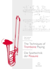 The Techniques of Trombone Playing = Die Spieltechnik der Posaune. 9783761823675