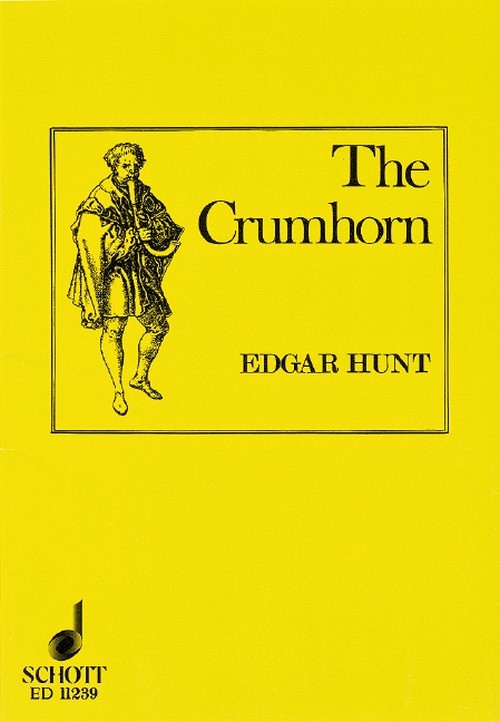 The Crumhorn, A concise Method for the Crumhorn and other Wind-Cap Instruments. 9790220129865