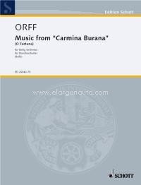 Music from Carmina Burana (O Fortuna), for string orchestra with piano and percussion, string orchestra with piano and percussion, score