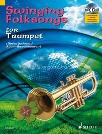 Swinging Folksongs for Trumpet, plus CD: Full performances and Play-Along-Tracks - Piano part to print ad lib.