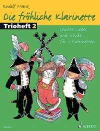 Die fröhliche Klarinette, band 2. Leichte Lieder und Stücke für 3 Klarinetten, 3 clarinets, performance score