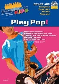 Heavytones Kids: Play Pop!, Brass Mix, trumpet, tenor-Sax, alto-Sax, trombone, edition with CD
