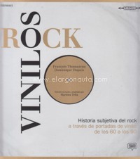 Vinilos Rock. Historia subjetiva del rock a través de portadas de vinilo: de los 60 a los 90