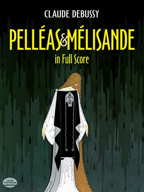 Pelleas Et Melisande In Full Score, Opera