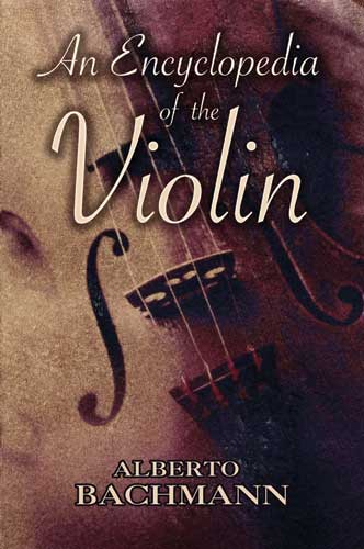 An Encyclopedia of the Violin. 9780486466187