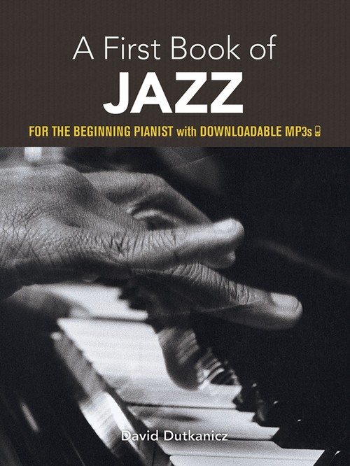 A First Book Of Jazz: 21 Arrangements for the Beginning Pianist