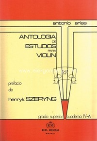 Antología de estudios para violín, vol. 4a, Grado Superior