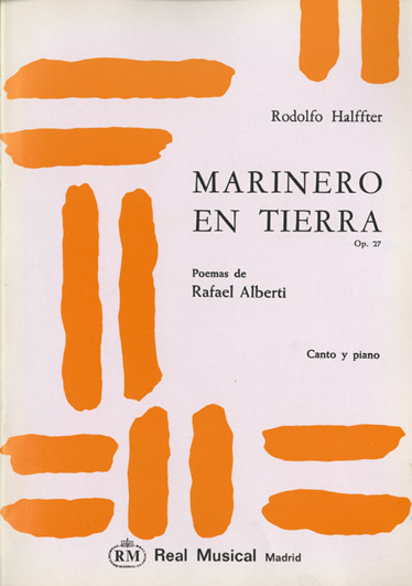 Marinero en Tierra, Op. 27, Poemas de Rafael Alberti para Piano y Canto (Soprano)