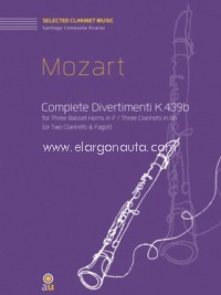Complete Divertimenti K439b for three Basset Horns in F or Three Clarinets in Bb