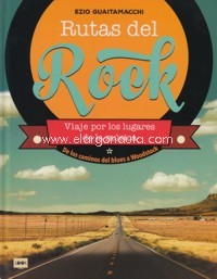 Rutas del Rock: Viaje por los lugares de la música