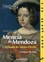 Mencía de Mendoza y La viuda de Mateo Flecha