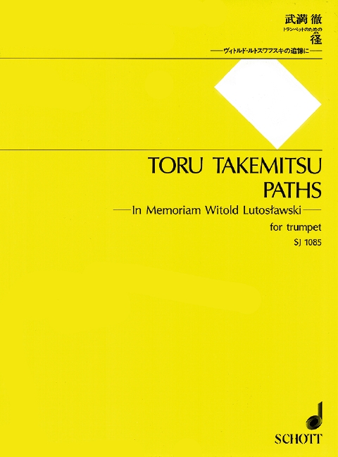 Paths -in memoriam Wiltold Lutoslawski-, for Trumpet