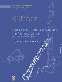 Introduction, Theme and Variations in B flat major Op. 32 for Clarinet and Piano