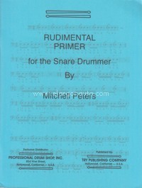 Rudimental Primer for the Snare Drummer. 9781934638224