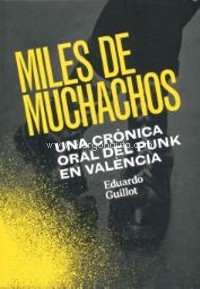 Miles de muchachos: una crónica oral del punk en Valencia