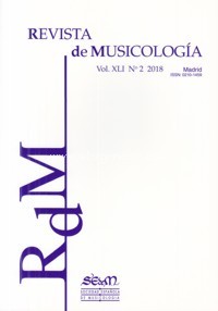 Revista de Musicología, vol. XLI, 2018, nº 2. 74523