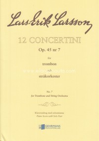 Concertino, Op. 45, nº 7 for Trombone and String Orchestra. Piano Reduction