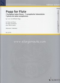 Popp for Flute, 7 European Salon Pieces by Wilhelm Popp. Flute and piano
