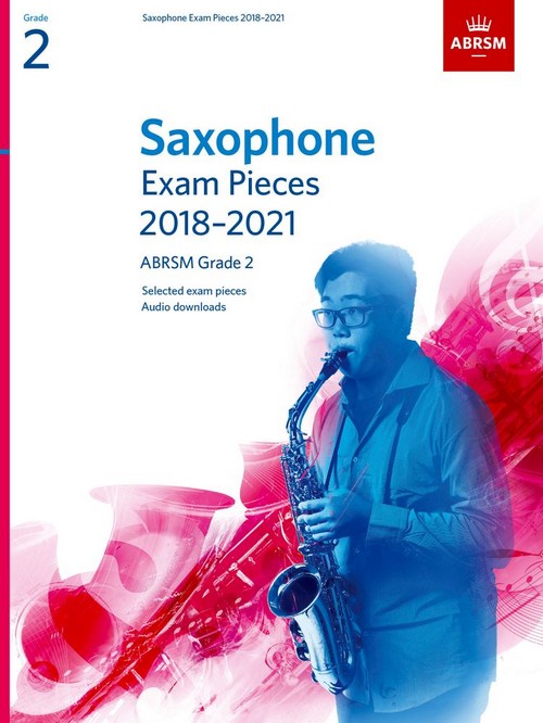 Saxophone Exam Pieces, 2018-2021. Grade 2 (+Audio Download). 9781848499669