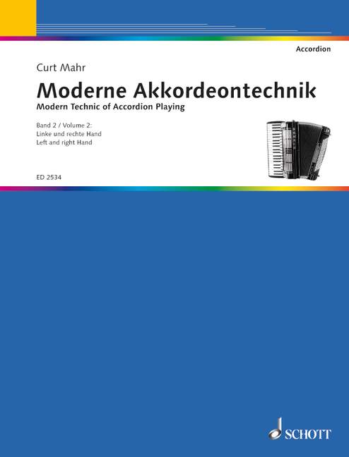 Modern Technic of Accordion Playing Band 2, A methodical couse for the Piano-accordion II: Left and right Hand