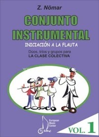 Conjunto instrumental, iniciación a la flauta. Dúos, tríos y grupos para la clase colectiva, vol. 1. 9790801237309