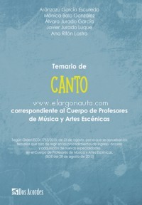 Temario de Canto correspondiente al Cuerpo de Profesores de Música y Artes Escénicas. 9788494937446
