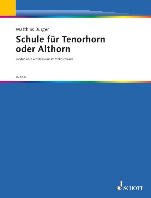 Schule für Tenorhorn oder Althorn, Tenor- oder Althorn (Baryton- oder Ventilposaune im Violinschlüssel)