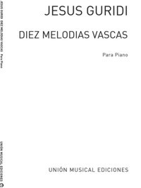 Diez melodías vascas, para piano