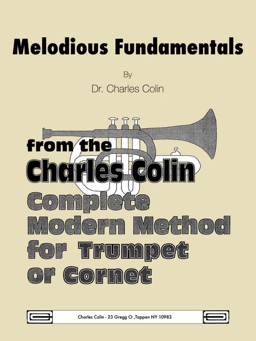 Melodious Fundamentals, from the Charles Colin Complete Modern Method for Trumpet or Cornet