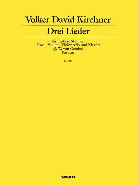 Drei Lieder, nach Texten aus West-östlicher Divan, medium voice, horn, violin, cello and piano, score and parts