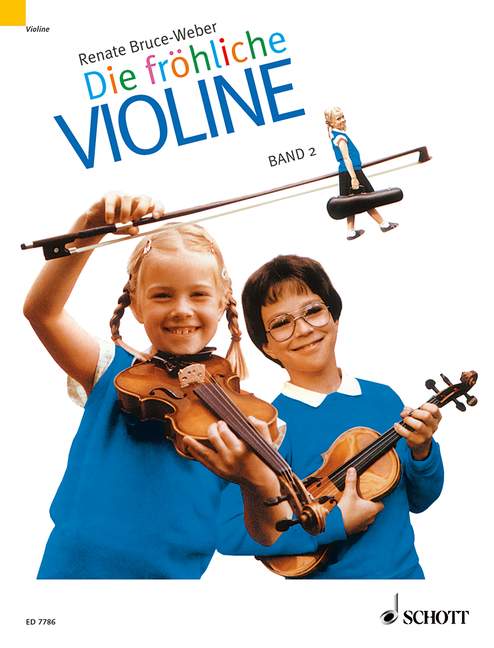 Die fröhliche Violine Band 2, Ausbau der 1. Lage und Einführung in die 3. Lage, violin